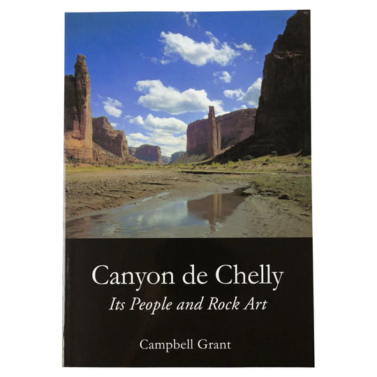 Canyon de Chelly: Its People and Rock Art by Campbell Grant front cover