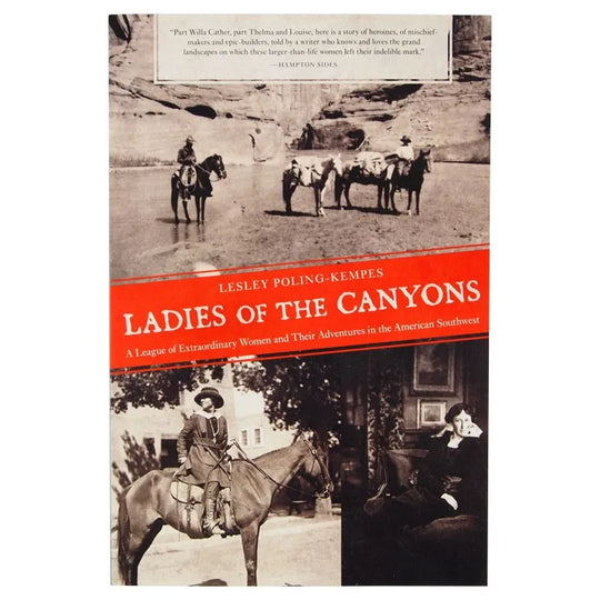 Ladies of the Canyons by Lesley Poling-Kempes front cover