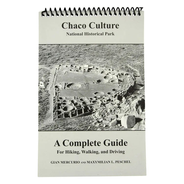 Front cover of Chaco Culture National Historical Park: Complete Guide by Gian Mercurio and Maxymillion L. Peschel