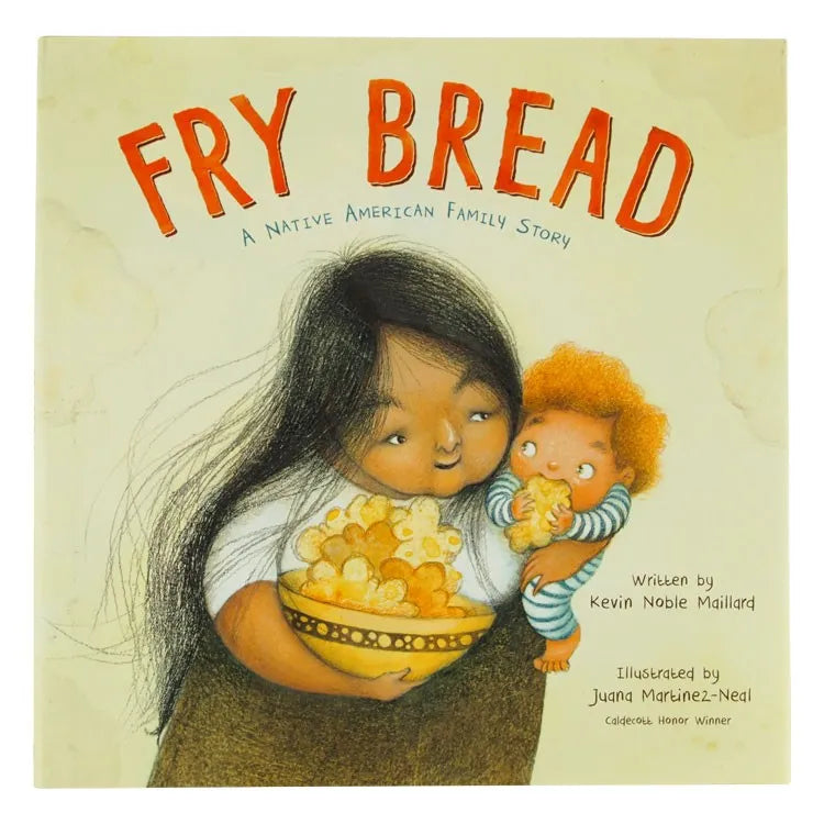 Front cover of Fry Bread: A Native American Family Story a children's book by Kevin Noble Maillard