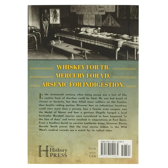 Frontier Medicine at Fort Davis by Donna Gerstle Smith back cover