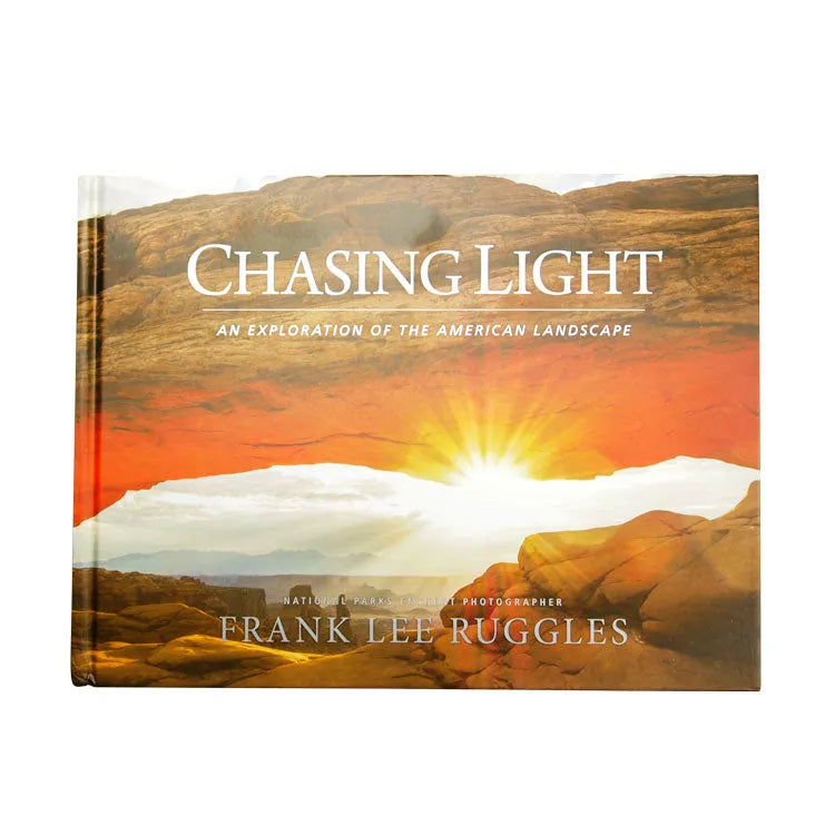 Chasing Light: An Exploration of the American Landscape by Frank Lee Ruggles front cover