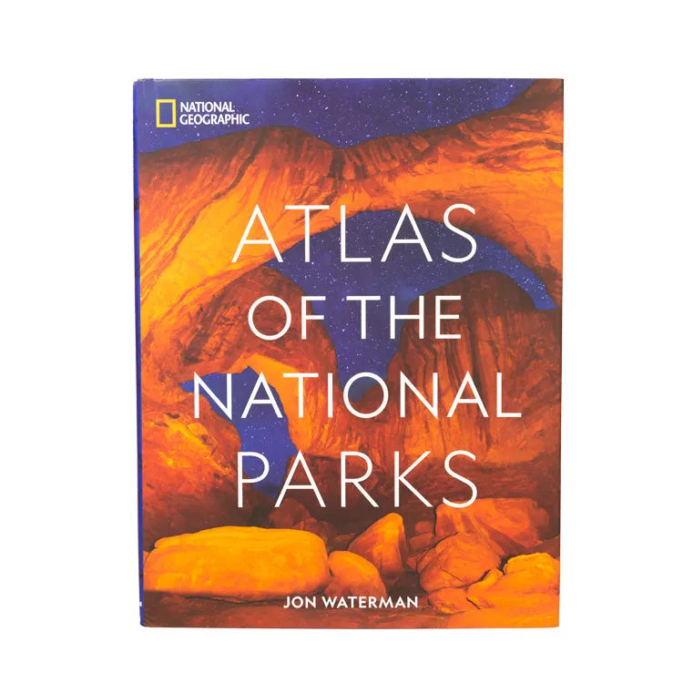 National Geographic Atlas of the National Parks by Jon Waterman front cover