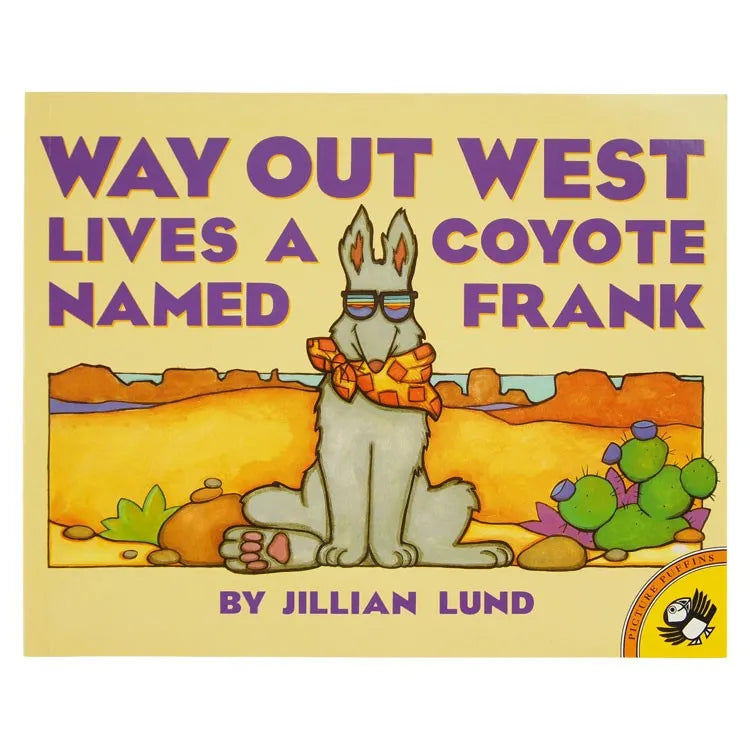 Way Out West Lives a Coyote Named Frank Front Cover