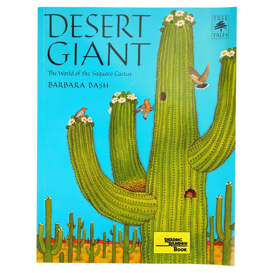 Desert Giant: The World of the Saguaro Cactus