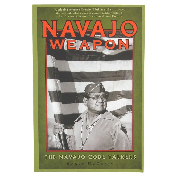 Navajo Weapon front cover with picture of a Navajo Code Talker