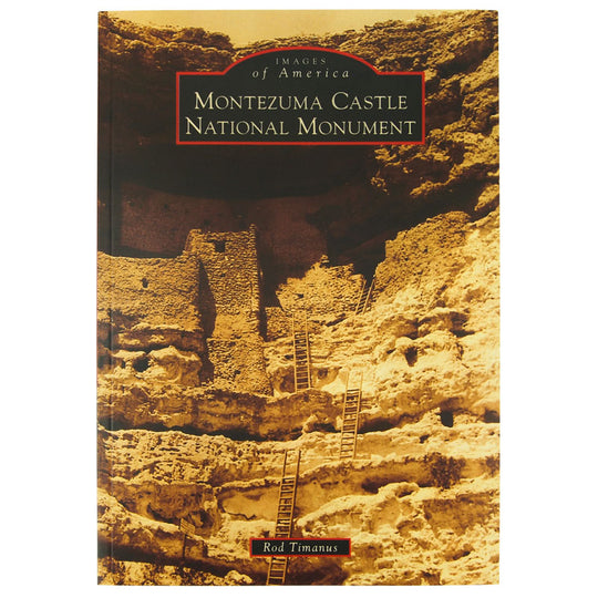 Images of America - Montezuma Castle National Monument