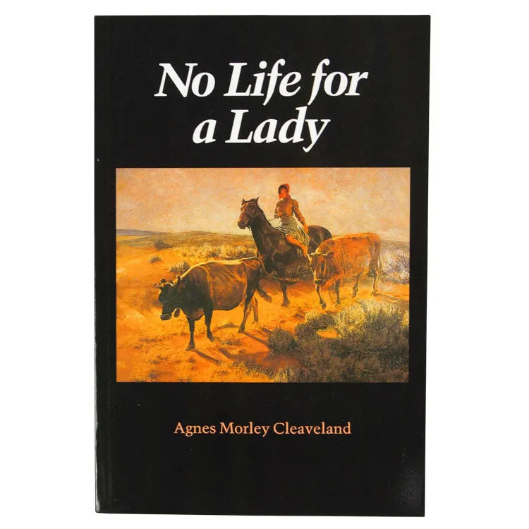 No Life for a Lady by Agnes Morley Cleaveland front cover