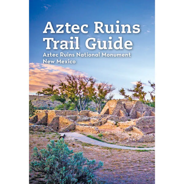 Aztec Ruins NM Trail Guide - WNP | National Park Store