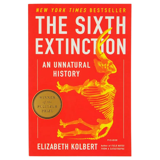 The Sixth Extinction: An Unnatural History by Elizabeth Kolbert front cover