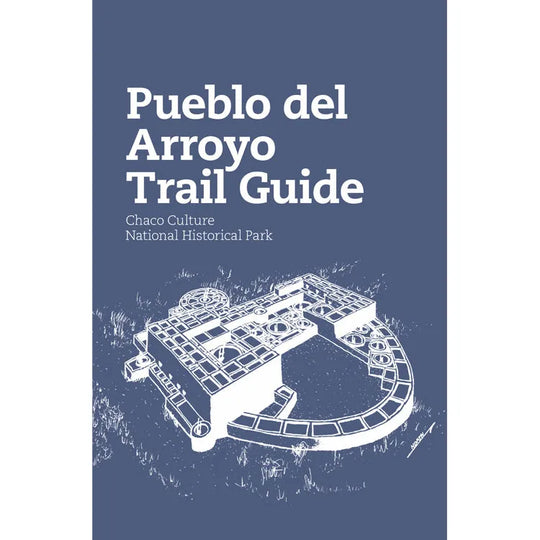 Chaco Culture NHP Pueblo Del Arroyo Trail Guide Front Cover