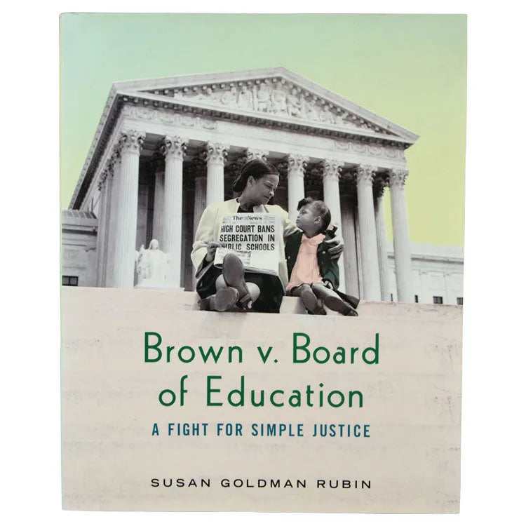 Front cover of Brown v. Board of Education: A Fight for Simple Justice by Susan Goldman Rubin