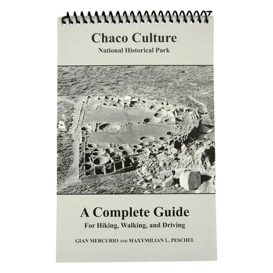 Front cover of Chaco Culture National Historical Park: Complete Guide by Gian Mercurio and Maxymillion L. Peschel