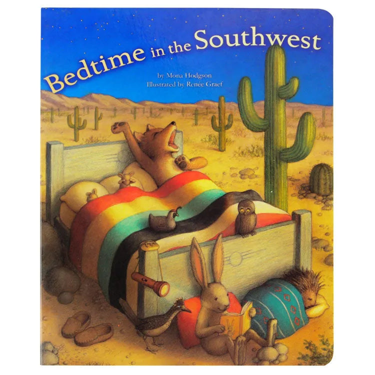 Front cover of Bedtime in the Southwest by Mona Hodgson and illustrated by Renee Graef