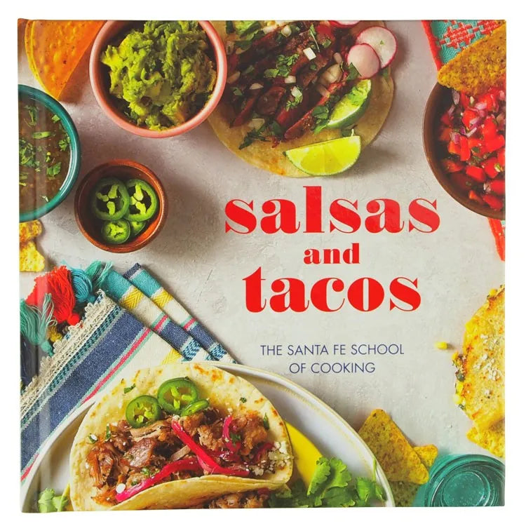 Salsas and Tacos: The Santa Fe School of Cooking front cover