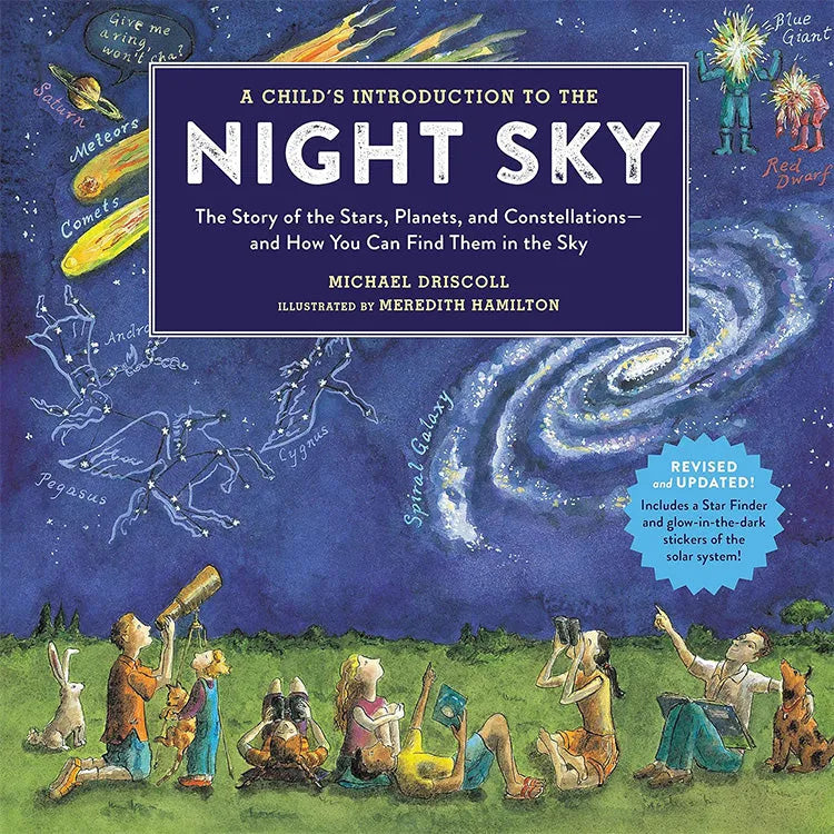 Front cover of A Child's Introduction to the Night Sky by Michael Driscoll and illustrated by Meredith Hamilton