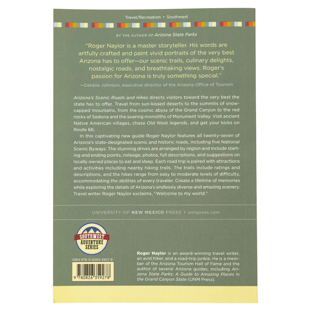 Arizona’s Scenic Roads and Hikes by Roger Naylor back cover