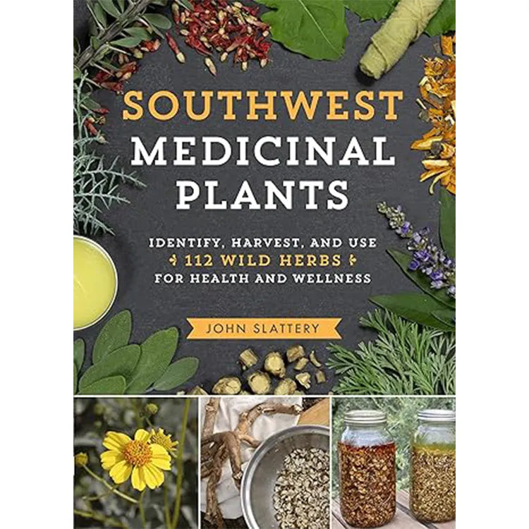 Southwest Medicinal Plants by John Slattery front cover