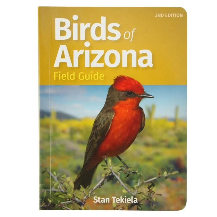Birds of Arizona Field Guide - 2nd Edition by Stan Tekiela front cover