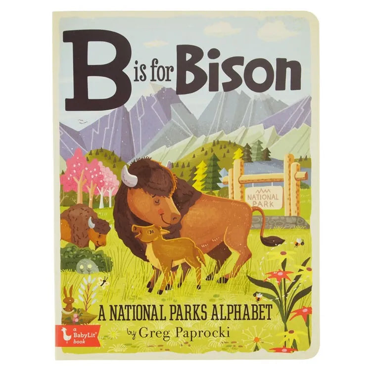 B Is for Bison: A National Parks Primer by Greg Paprocki front cover