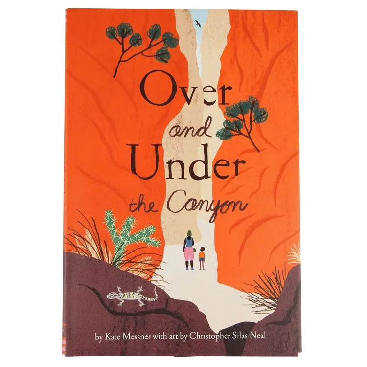 Front cover of Over and Under the Canyon by Kate Messner with art by Christopher Silas Neal
