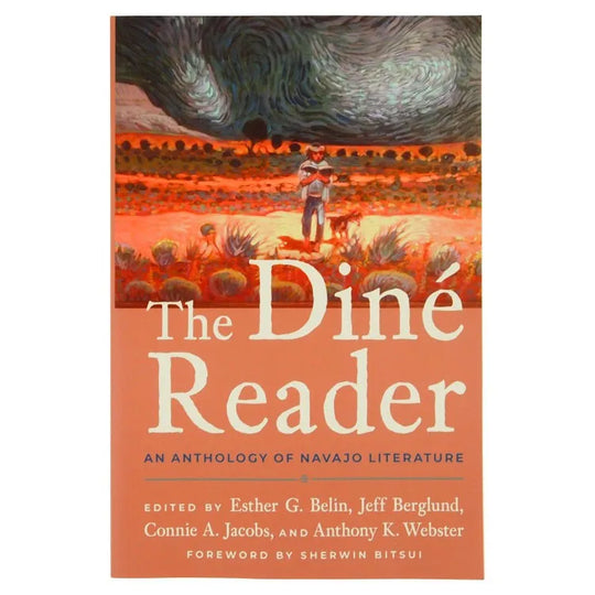 The Diné Reader: An Anthology of Navajo Literature front cover