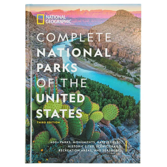 National Geographic Complete National Parks of the United States 3rd Ed front cover
