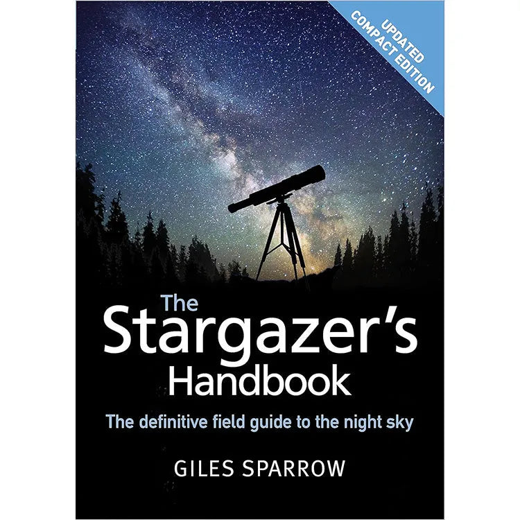 Front cover of The Stargazer's Handbook: The Definitive Field Guide to the Night Sky by Giles Sparrow