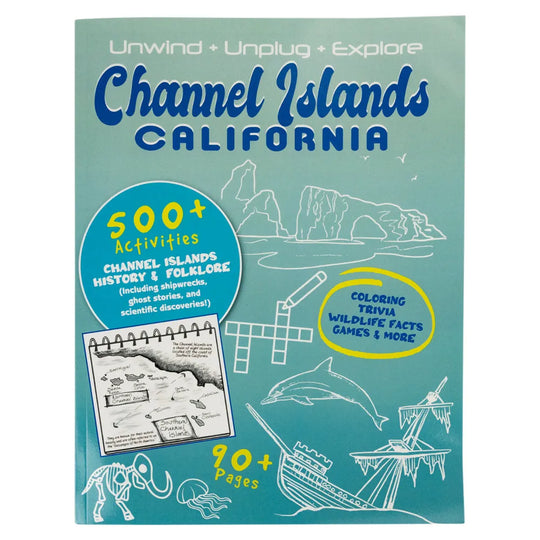 Channel Islands California activity book cover, featuring a teal background with blue title text, white line drawings of ships and coastal scenery, and colorful circular callouts highlighting over 500 activities and 90+ pages.