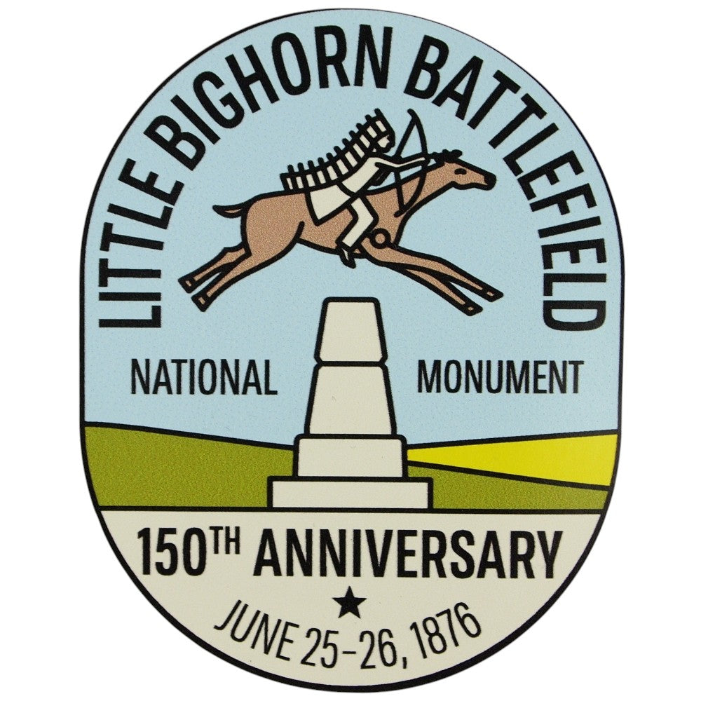 Little Bighorn Battlefield National Monument Sticker - 150th Anniversary 