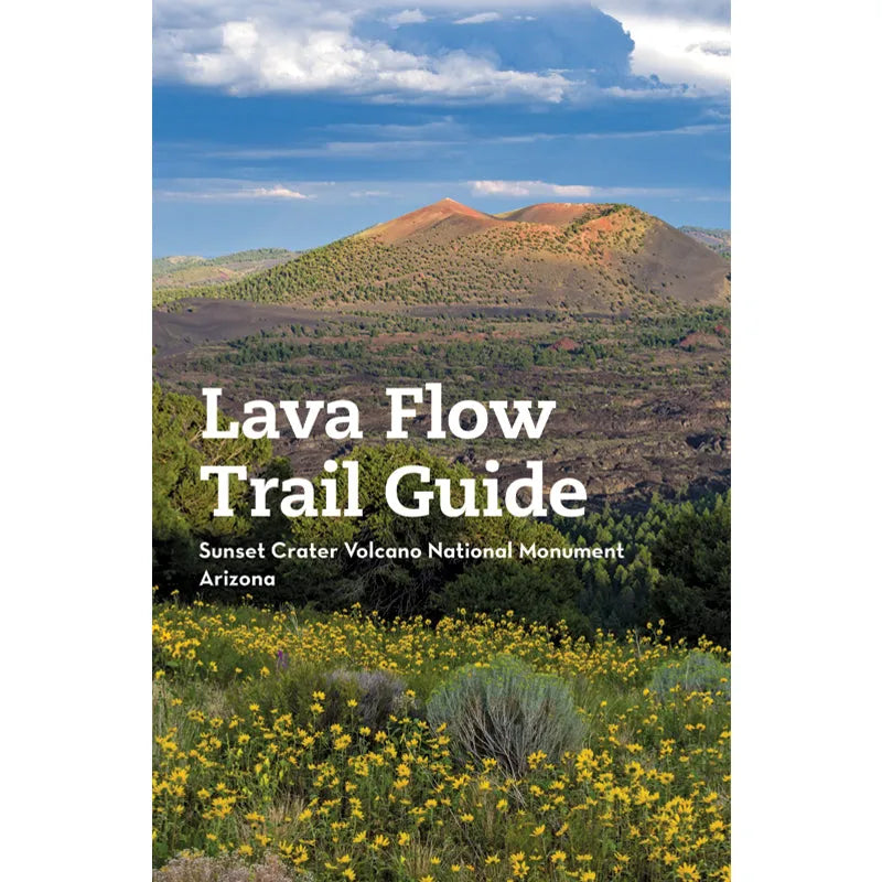 Book cover of 'Sunset Crater Volcano National Monument Lava Flow Trail Guide' with a scenic view of hills and flowers.