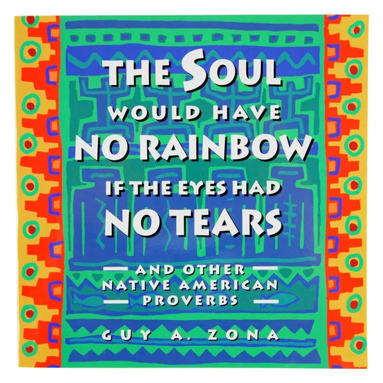 Soul Would Have No Rainbow if the Eyes Had No Tears front cover