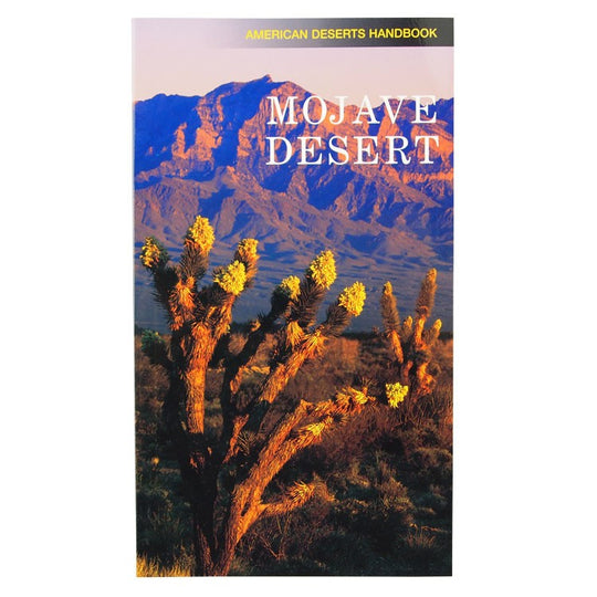 American Deserts Handbook: Mojave Desert