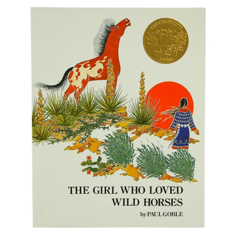 Front cover of The Girl Who Loved Wild Horses by Paul Goble