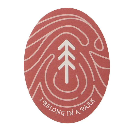 I Belong In A Park Sticker