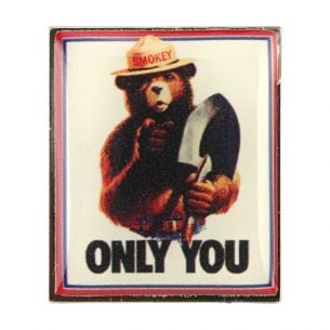 Smokey Bear Pin - Only You